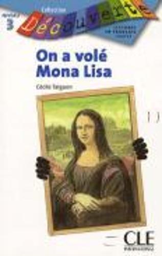Decouverte: On a vole Mona Lisa