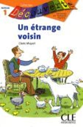 Decouverte: Un etrange voisin
