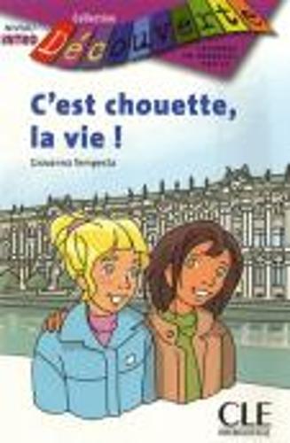 Decouverte: C'est chouette la vie - niveau intro