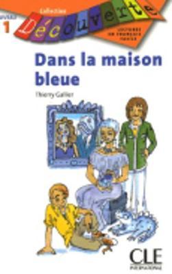 Decouverte: Dans la maison bleue