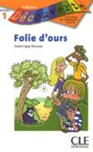 Decouverte: Folie d'ours