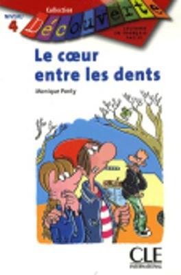 Decouverte: Le Coeur Entre Les Dents