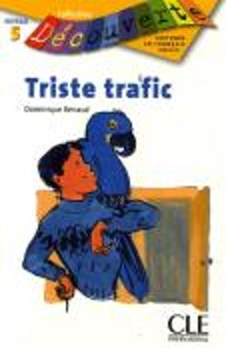 Decouverte: Triste trafic