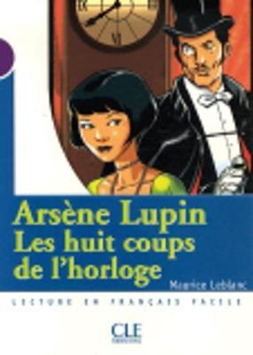 Les huit coups de l'horloge (A. Lupin) - Livre