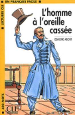 L'homme a l'oreille cassee