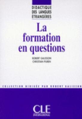 Didactique des langues etrangeres: La formation en questions
