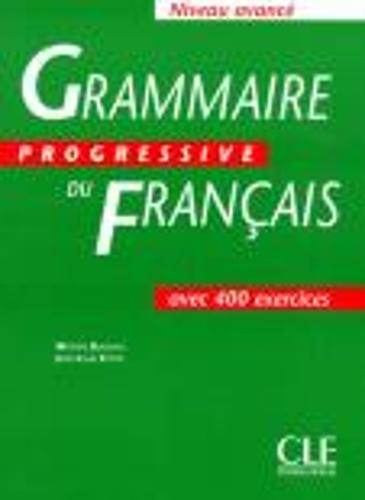 Grammaire progressive du francais: Livre avance