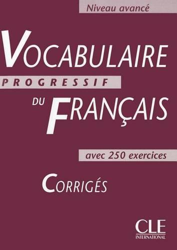 Vocabulaire progressif: Corriges avance