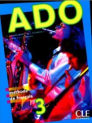 Ado: Livre de l'eleve 3