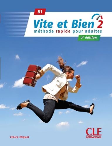 Vite et bien 2 - Niveau B1 - Livre + Audio téléchargeable.