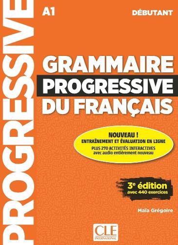 Grammaire progressive du français - Niveau débutant (A1) + Audio téléchargeable