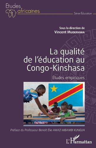 La qualité de l'éducation au Congo-Kinshasa: Études empiriques