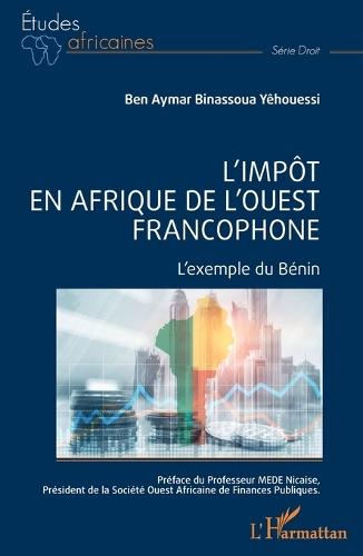 L'impôt en Afrique de l'ouest francophone: L'exemple du Bénin