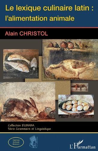 Le lexique culinaire latin: l'alimentation animale