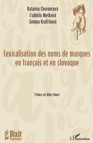 Lexicalisation des noms des marques en français et en slovaque
