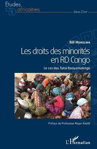 Les droits des minorités en RD Congo: Le cas des Tutsi Banyamulenge