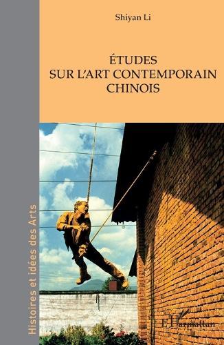 Études sur l'art contemporain chinois