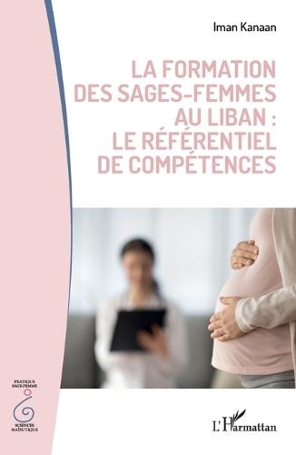 La formation des sages-femmes au Liban: le référentiel de compétences