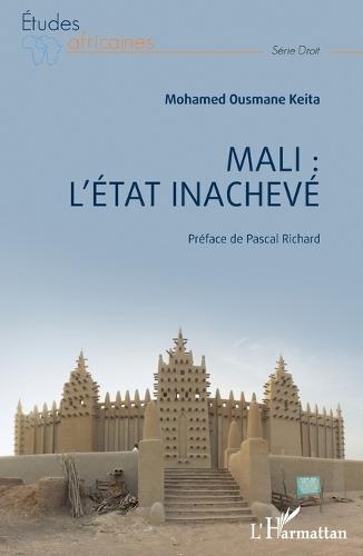Mali: L'état inachevé