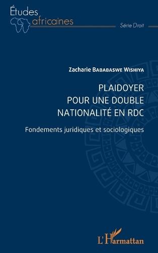 Plaidoyer pour une double nationalité en RDC