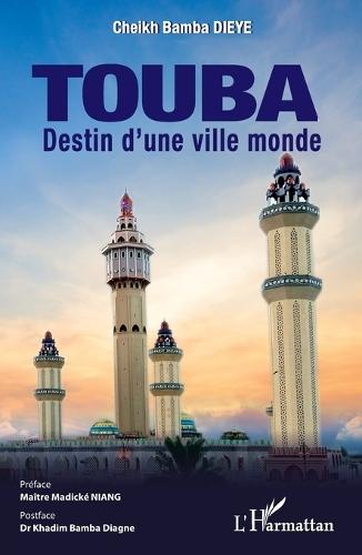 Touba: Destin d'une ville monde