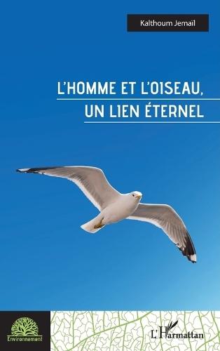 L'homme et l'oiseau, un lien éternel