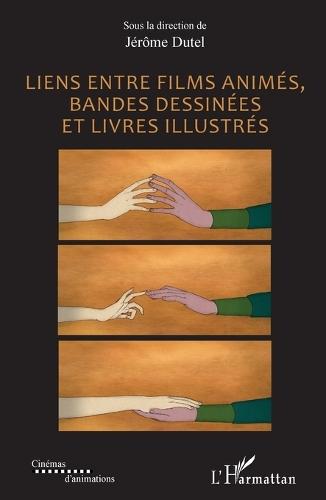 Liens entre films animés, bandes dessinées et livres illustrés