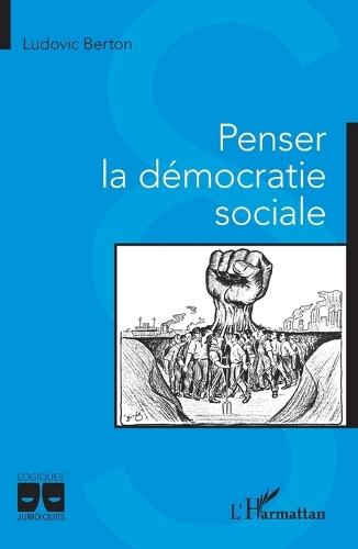 Penser la démocratie sociale