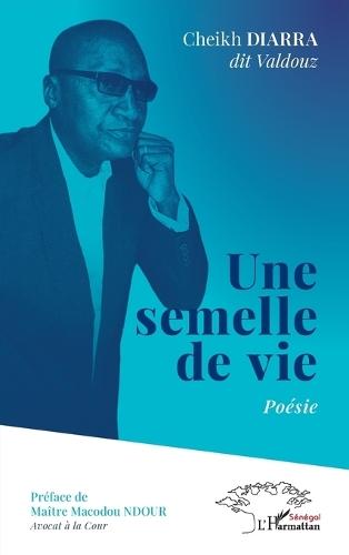 Une semelle de vie: Poésie