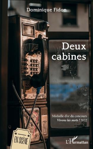 Deux cabines: Médaille d'or du concours Vivons les mots ! 2022