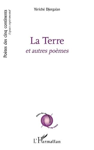 La Terre: Et autres poèmes