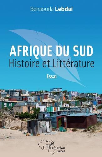Afrique du Sud. Histoire et littérature: Essai