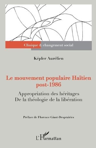Le mouvement populaire Haïtien post-1986: Appropriation des héritages. De la théologie de la libération