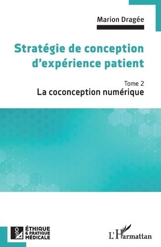 Stratégie de conception d'expérience patient: La coconception numérique
