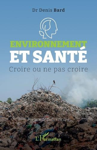 Environnement et santé: Croire ou ne pas croire