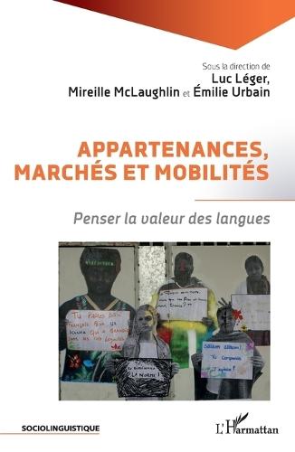 Appartenances, marchés et mobilités: Penser la valeur des langues