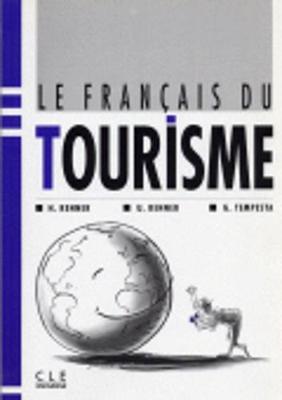 Le francais du tourisme: Livre de l'eleve
