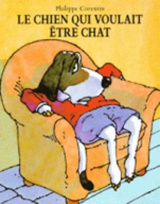 Le chien qui voulait etre chat