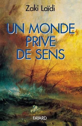 Un monde privé de sens