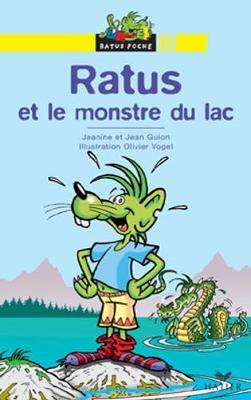 Bibliotheque De Ratus: Ratus ET Le Monstre Du Lac