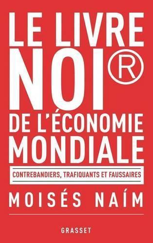 Le livre noir de l'économie mondiale