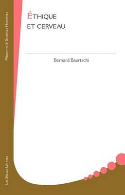 L'Ethique a l'Ecoute Des Neurosciences
