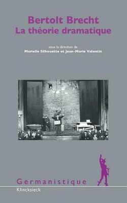 Bertolt Brecht, La Theorie Dramatique