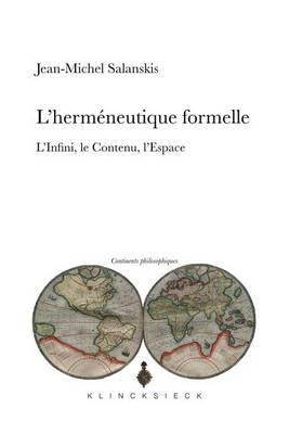 L'Hermeneutique Formelle: L'Infini, Le Continu, l'Espace