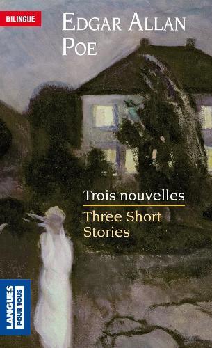 Trois nouvelles/Three short stories