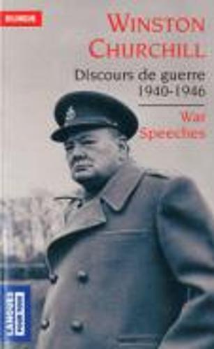 Discours de guerre 1940-1946/War speeches 1940-1946