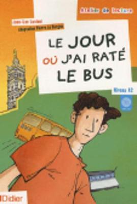 Atelier de lecture: Le jour ou j'ai rate le bus - Book & CD