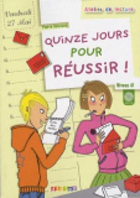 Atelier de lecture: Quinze jours pour reussir! - Book & CD