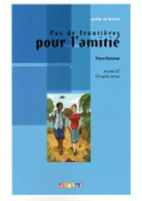 Atelier de lecture: Pas de frontieres pour l'amitie - Book & CD