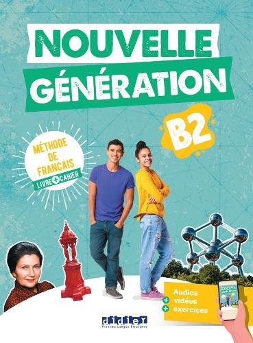 Nouvelle Génération B2 + cahier + didierfle.app